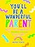 You'll Be a Wonderful Parent by Jasper Peach