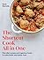 The Shortcut Cook All in One: One-Dish Recipes and Ingenious Hacks to Make Faster and Tastier Food
