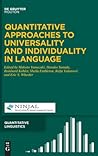 Quantitative Approaches to Universality and Individuality in Language (Quantitative Linguistics [QL], 75)