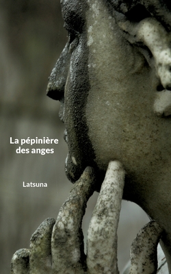 La pépinière des anges (French Edition)