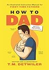 How to Dad: An Il...