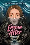 Emma After by Anthony   O'Connor