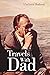 Travels With Dad by Vladimir Radovic
