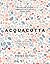 Acquacotta 2/e by Emiko Davies