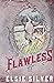 Flawless by Elsie Silver