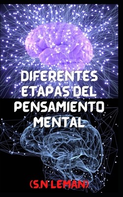Diferentes etapas del pensamiento mental (Spanish Edition)