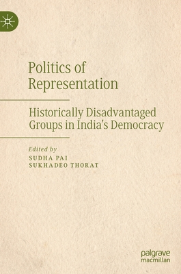 Politics of Representation: Historically Disadvantaged Groups in India’s Democracy