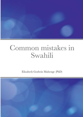 Common mistakes in Swahili (Swahili Edition)