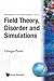 FIELD THEORY, DISORDER AND SIMULATIONS (World Scientific Lecture Notes in Physics)