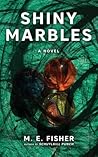Shiny Marbles Shiny Marbles