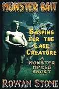 Gasping for the Lake Creature: A Monster MPREG Short