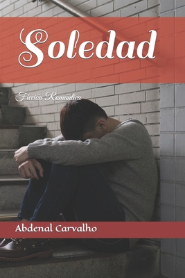 Soledad: Ficci�n Rom�ntica