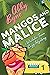 Mangos and Malice: A Culina...