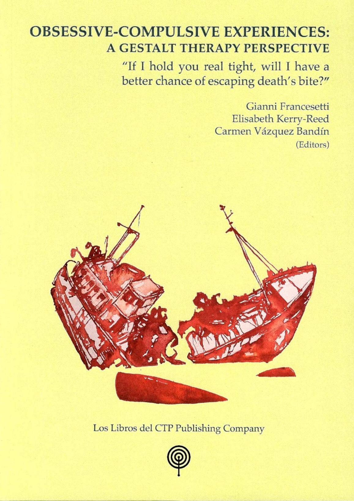 Obsessive-compulsive experiences: a Gestalt therapy perspective (Paperback)