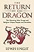 The Return of the Dragon: The Shocking Way Drugs and Religion Shape People and Societies