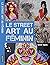 Le Street Art au fEminin /f...