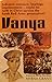 Vanya: A true story of Ivan Moiseyev, persecuted for his faith