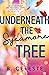 Underneath the Sycamore Tree