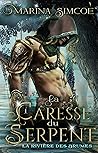La Caresse du Ser...