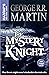 The mystery knight by George R.R. Martin