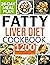 Fatty Liver Diet Cookbook by Sarah Flores