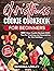 CHRISTMAS COOKIES COOKBOOK FOR BEGINNERS by KENDALL LOXLEY