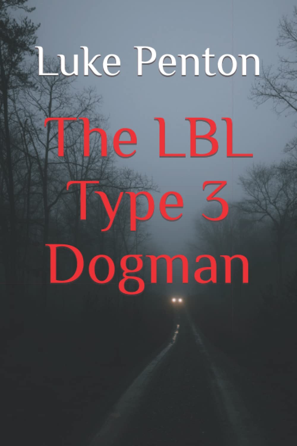 The LBL Type 3 Dogman (Paperback)