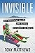 Invisible: The Essential Gu...