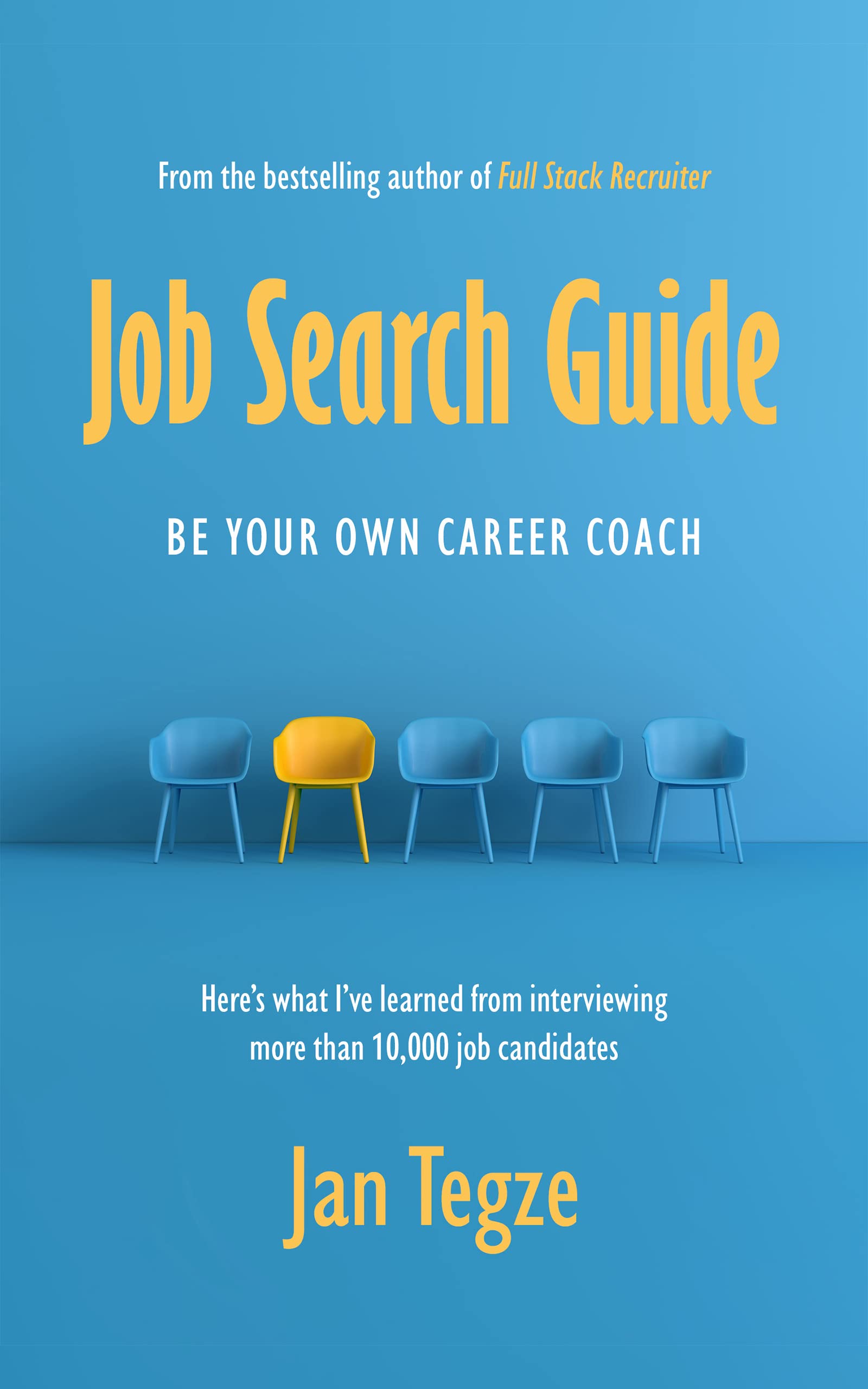 Job Search Guide: Be Your Own Career Coach (Kindle Edition)