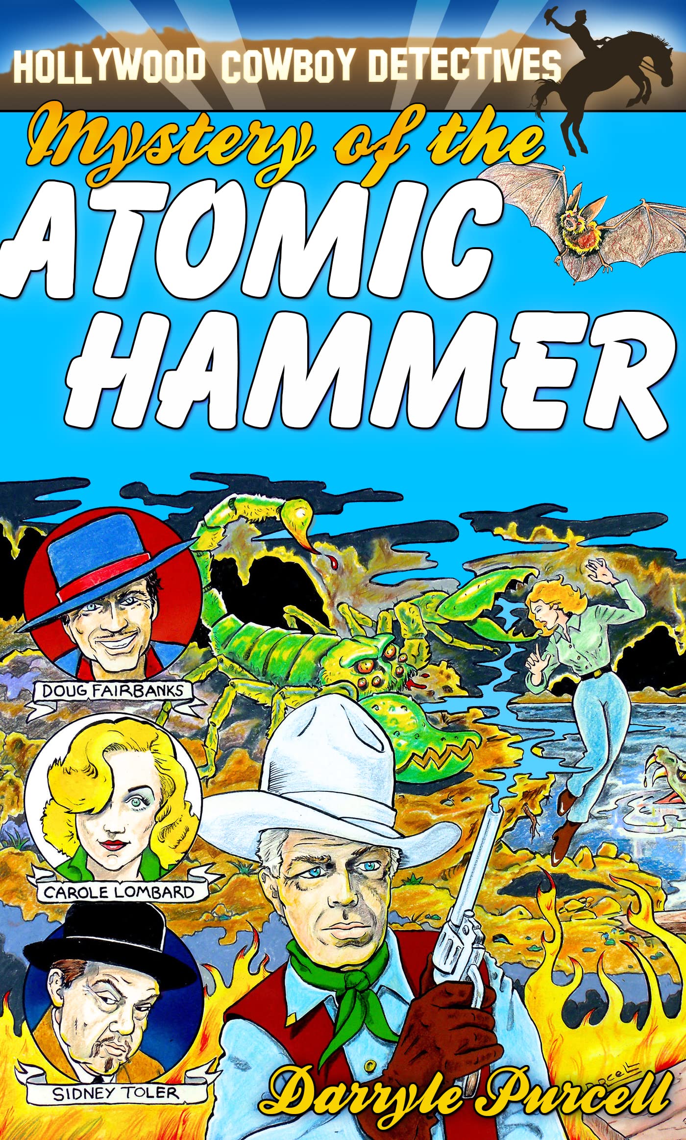 Mystery of the Atomic Hammer (Hollywood Cowboy Detectives)