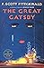 The Great Gatsby by F. Scott Fitzgerald