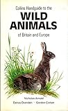 A Handguide to the Wild Animals of Britain and Europe (Nature Handguides)