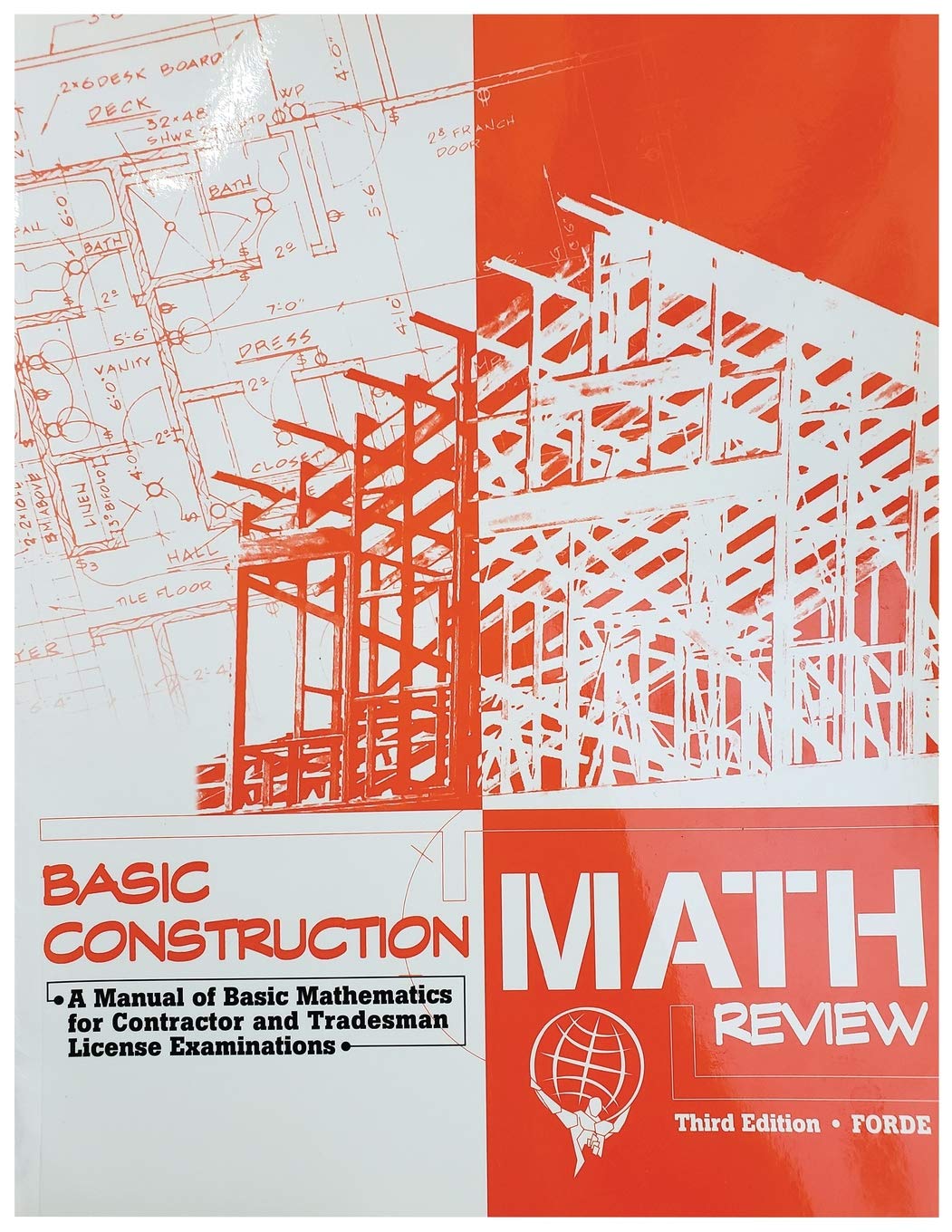 Basic Construction Math Review: A Manual of Basic Mathematics for Contractor and Tradesman License Examinations (Paperback)