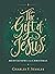 The Gift of Jesus: Meditations for Christmas – Devotional Reflections to Prepare Your Heart During the Advent Season