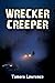 Wrecker Creeper
