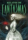 Relatos de fantasmas by Various