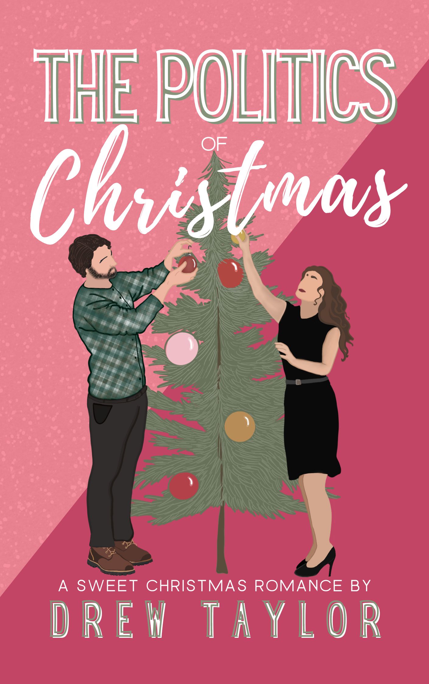 The Politics of Christmas (The Politics Of... #1)