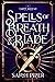 Spells of Breath & Blade (T...