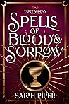 Spells of Blood &...