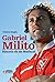 Gabriel Milito: Historia de un Mariscal
