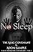 No Sleep: Tales from the Co...