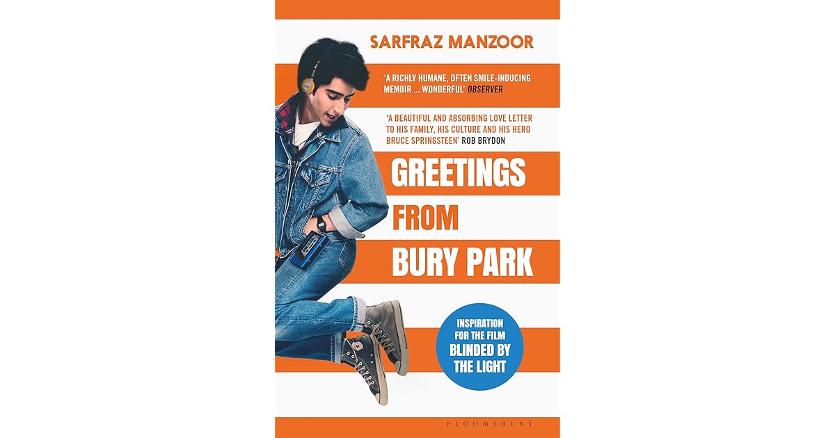 Greetings from Bury Park Race. Religion. Rock 'n' Roll by Sarfraz Manzoor Greetings from Bury Park Race. Religion. Rock 'n' Roll by Sarfraz Manzoor