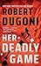 Her Deadly Game (Keera Duggan, #1)