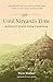Until Nirvana's Time: Buddh...