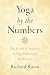 Yoga by the Numbers: The Sacred and Symbolic in Yoga Philosophy and Practice