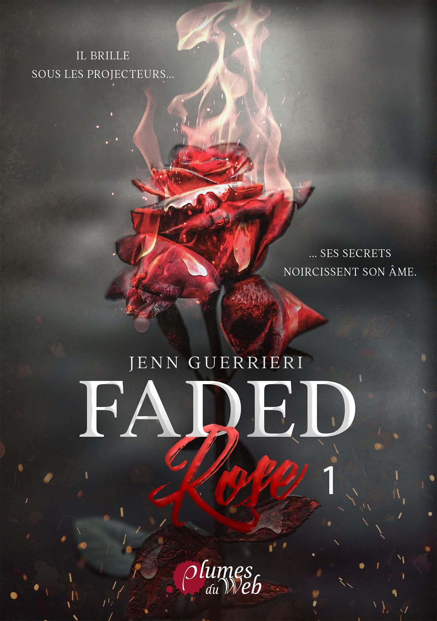 Faded Rose - Tome 1 (Faded Rose, #1)