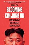 Becoming Kim Jong...