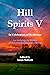 Hill Spirits V: An Antholog...
