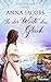 Töchter der Insel – In der Weite das Glück by Anna Jacobs