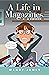 A Life in Magazines A MEMOI...